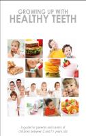 Growing up with healthy teeth